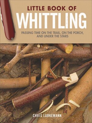 cover image of Little Book of Whittling Gift Edition